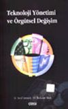 Teknoloji Y&ouml;netimi ve &Ouml;rg&uuml;tsel Değişim