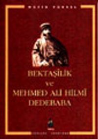 Bektaşilik ve Mehmed Ali Hilmi Dedebaba