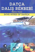 Datça Dalış Rehberi / Dive Sites of Datça