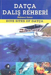 Datça Dalış Rehberi / Dive Sites of Datça