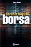 Paranın B&uuml;y&uuml;s&uuml; Borsa