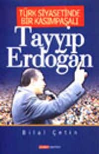 Türk Siyasetinde Bir Kasımpaşalı Tayyip Erdoğan