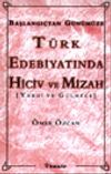 T&uuml;rk Edebiyatında Yergi ve G&uuml;lmece