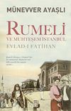 Rumeli ve Muhteşem İstanbul & Evlad-ı Fatihan
