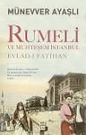 Rumeli ve Muhteşem İstanbul &amp; Evlad-ı Fatihan