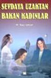 Sevdaya Uzaktan Bakan Kadınlar