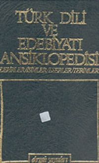 Türk Dili ve Edebiyatı Ansiklopedisi Cilt 1