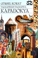 Taş Kapıdan Taçkapıya Kapadokya