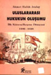 Uluslararası Hukukun Oluşumu / İlk Küreselleşme Dönemi 1492-1648