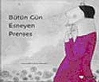 Bütün Gün Esneyen Prenses