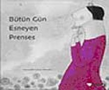 Bütün Gün Esneyen Prenses