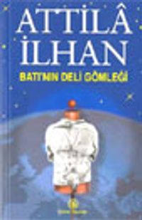 Batı'nın Deli Gömleği