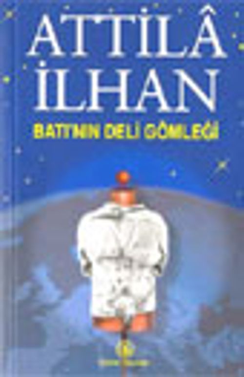Batı'nın Deli Gömleği