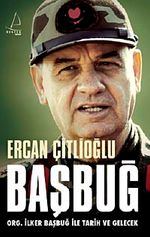 Başbuğ & ORG. İlker Başbuğ ile Tarih ve Gelecek (Karton Kapak)