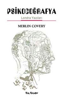 Psikocoğrafya - Londra Yazıları