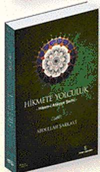 Hikmete Yolculuk & Hikem-i Ataiyye Şerhi