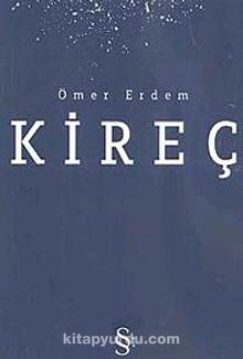 Kireç - Ömer Erdem