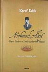 Mehmed Akif Hayatı Eserleri ve Yetmiş Muharririn Yazıları