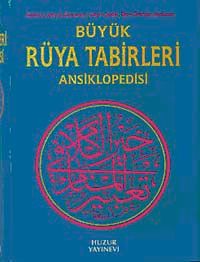 Büyük Rüya Tabirleri Ansiklopedisi