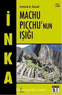 İnka- III Machu Picchu'nun Işığı (Cep Boy)