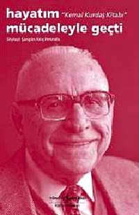 Hayatım Mücadeleyle Geçti & Kemal Kurdaş Kitabı