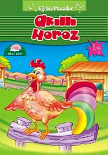 Akıllı Horoz / Eğitici Masallar