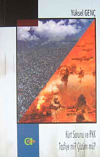 Kürt Sorunu ve PKK Tasfiye mi? Çözüm mü?