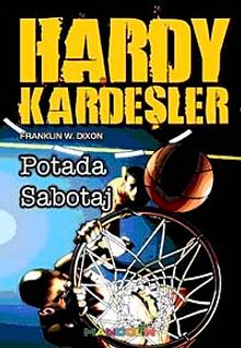 Hardy Kardeşler-1 / Potadaki Sabotaj