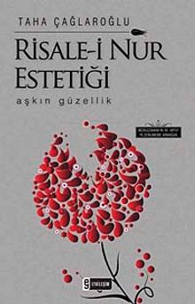 Risale-i Nur Estetiği & Aşkın Güzellik