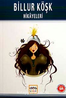 Billur Köşk Hikayeleri - Bilinmeyen Yazar
