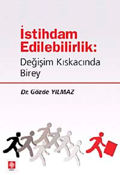 İstihdam Edilebilirlik & Değişim Kıskacında Birey