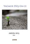 Yağmur D&uuml;ş-&Uuml;n-Ce