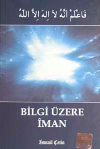 Bilgi Üzerine İman (Cep Boy)