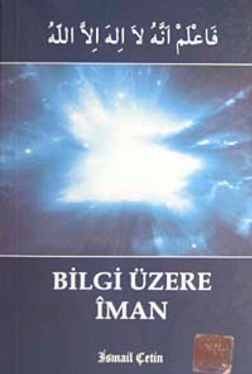 Bilgi Üzerine İman (Cep Boy)