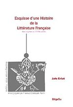 Esquisse d'une Histoire de la Litterature Française