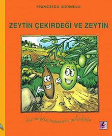 Zeytin Çekirdeği ve Zeytin