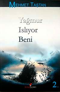 Yağmur Islıyor Beni