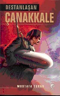 Destanlaşan Çanakkale