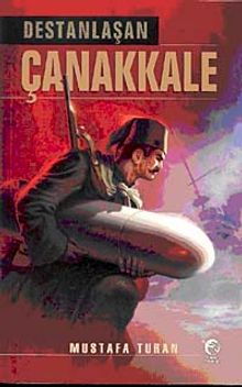 Destanlaşan Çanakkale