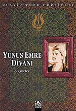 Yunus Emre Divanı (Seçmeler) & Klasik Türk Edebiyatı