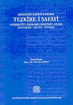 Tezkire-i Şafayi & Muhbetü'l-Asar Min Feva'idi'l-Eş'ar İnceleme-Metin-İndeks