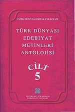 Türk Dünyası Edebiyat Metinleri Antolojisi (5.Cilt)