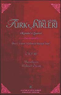 Son Asır Türk Şairleri & Kemalu's Şuara (Cilt III)