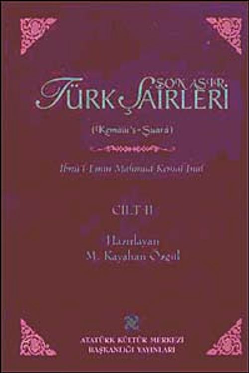 Son Asır Türk Şairleri & Kemalu's Şuara (Cilt II)