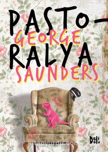 Pastoralya - George Saunders