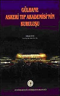 Gülhane Askeri Tıp Akademisi'nin Kuruluşu