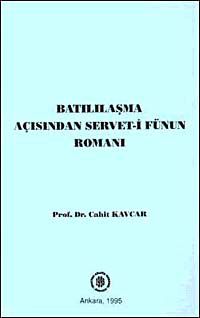 Batılılaşma Açısından Servet-i Fünun Romanı