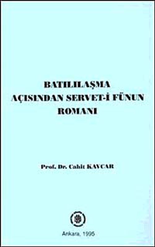 Batılılaşma Açısından Servet-i Fünun Romanı