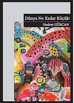 Dünya Ne Kadar Küçük!
