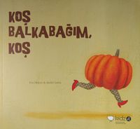 Koş Balkabağım Koş